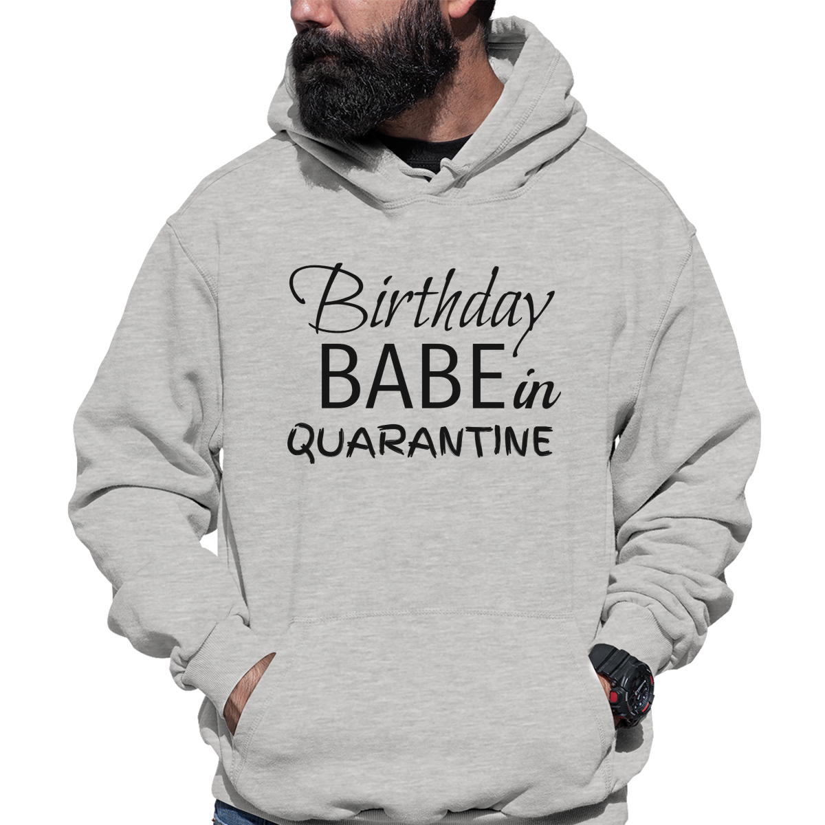 Birthday Babe in Quarantine Unisex Hoodie | Gray