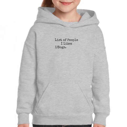 List Of People I Like: Dogs Kids Hoodie | Gray