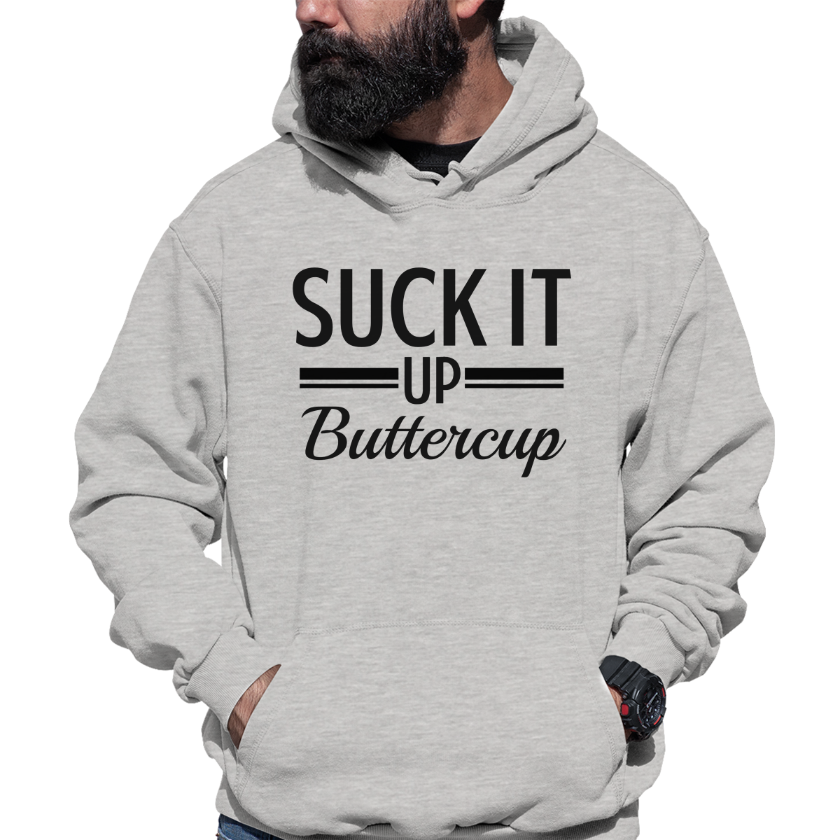 Suck It Up Buttercup Unisex Hoodie | Gray
