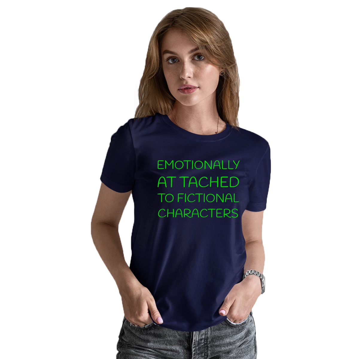 Emotionally Attached to Fictional Characters Women's T-shirt | Navy