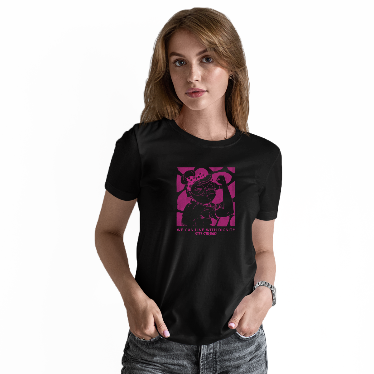 We can live with dignity STAY STRONG! Women's T-shirt | Black