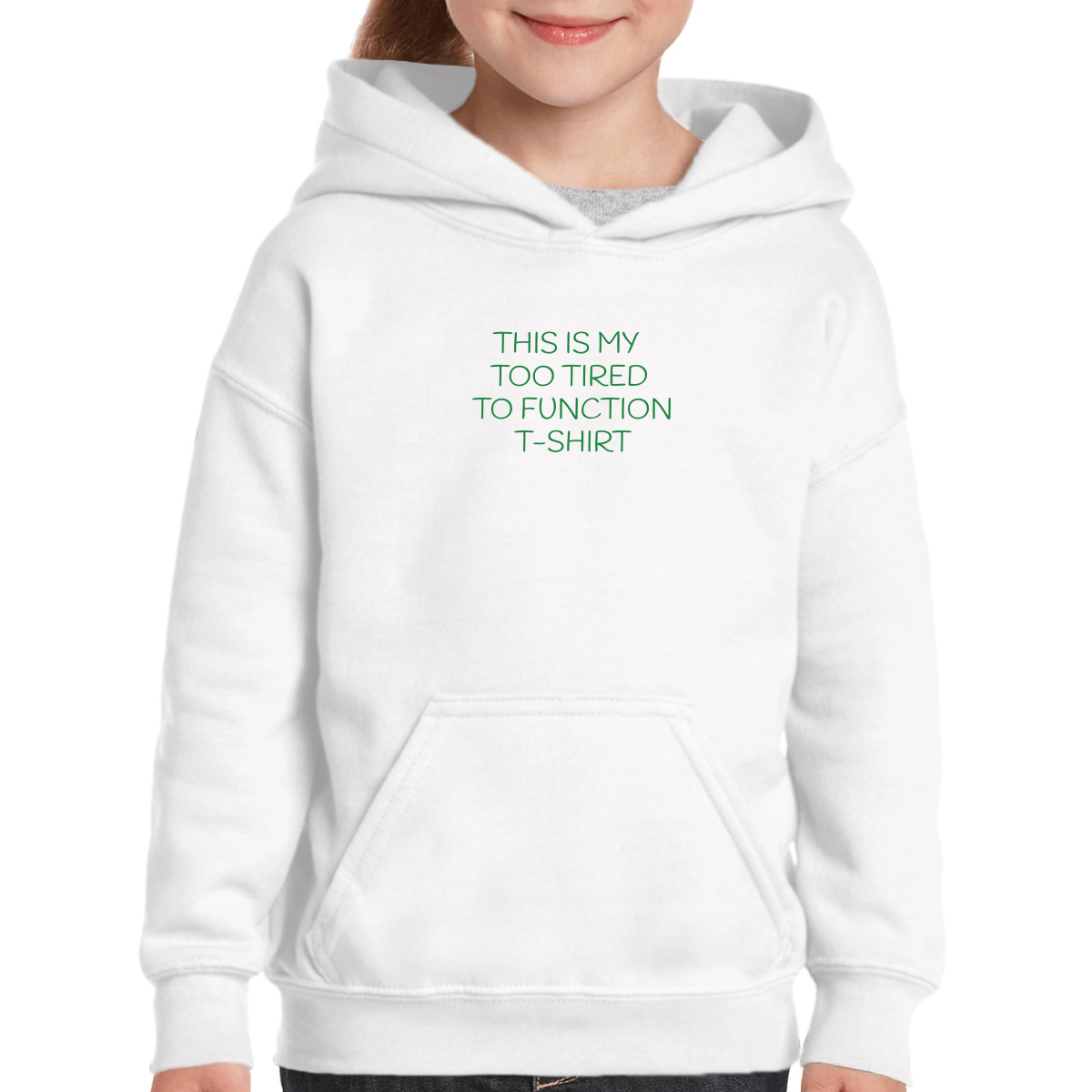 This is my Too Tired to Function Kids Hoodie | White