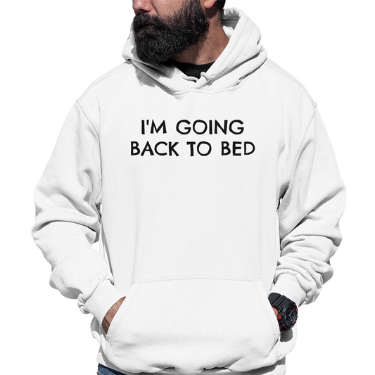 I'm Going Back to Bed Unisex Hoodie | White