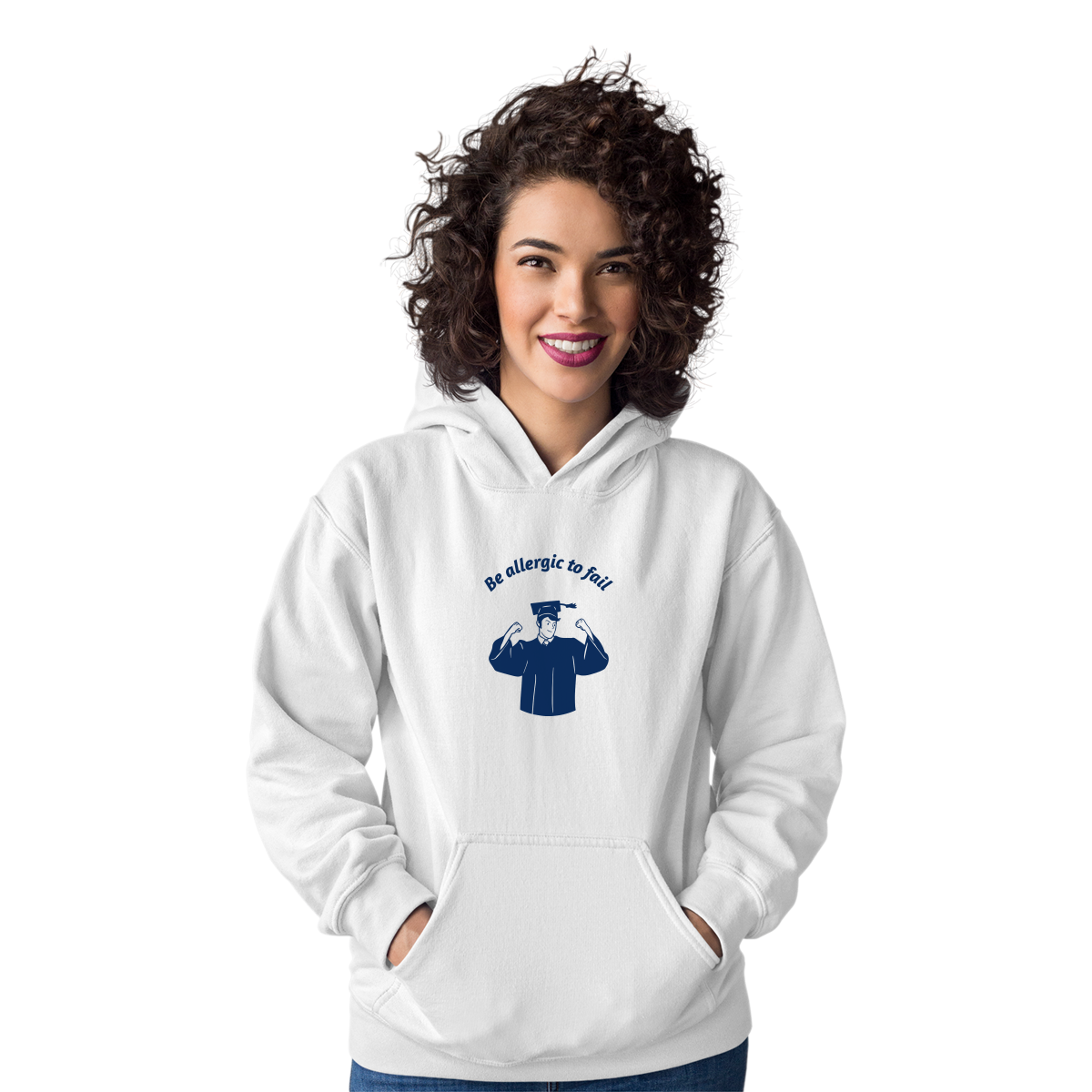 Be Allergic To Fail, Addicted To Success Unisex Hoodie | White