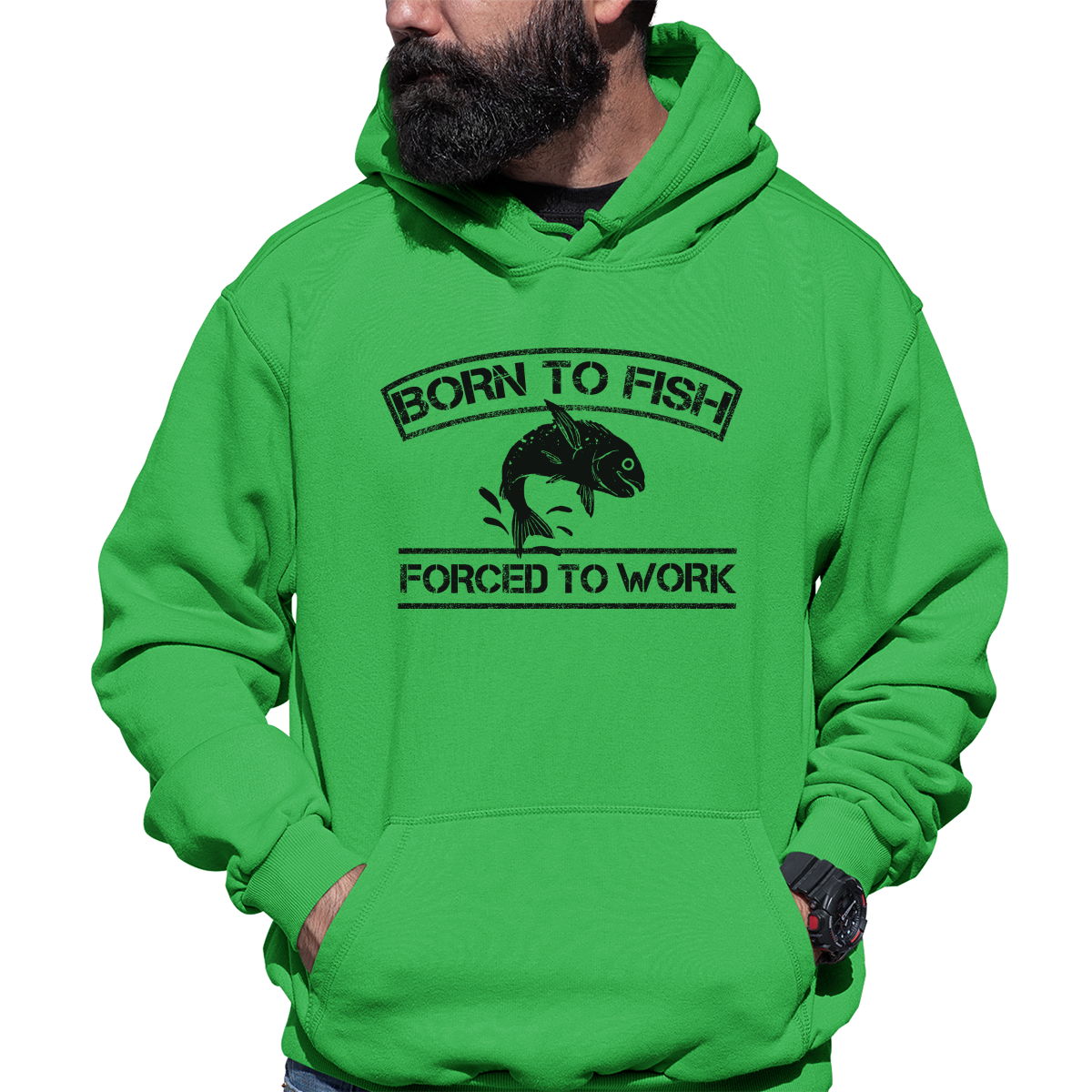 Born To Fish Forced To Work Unisex Hoodie | Green