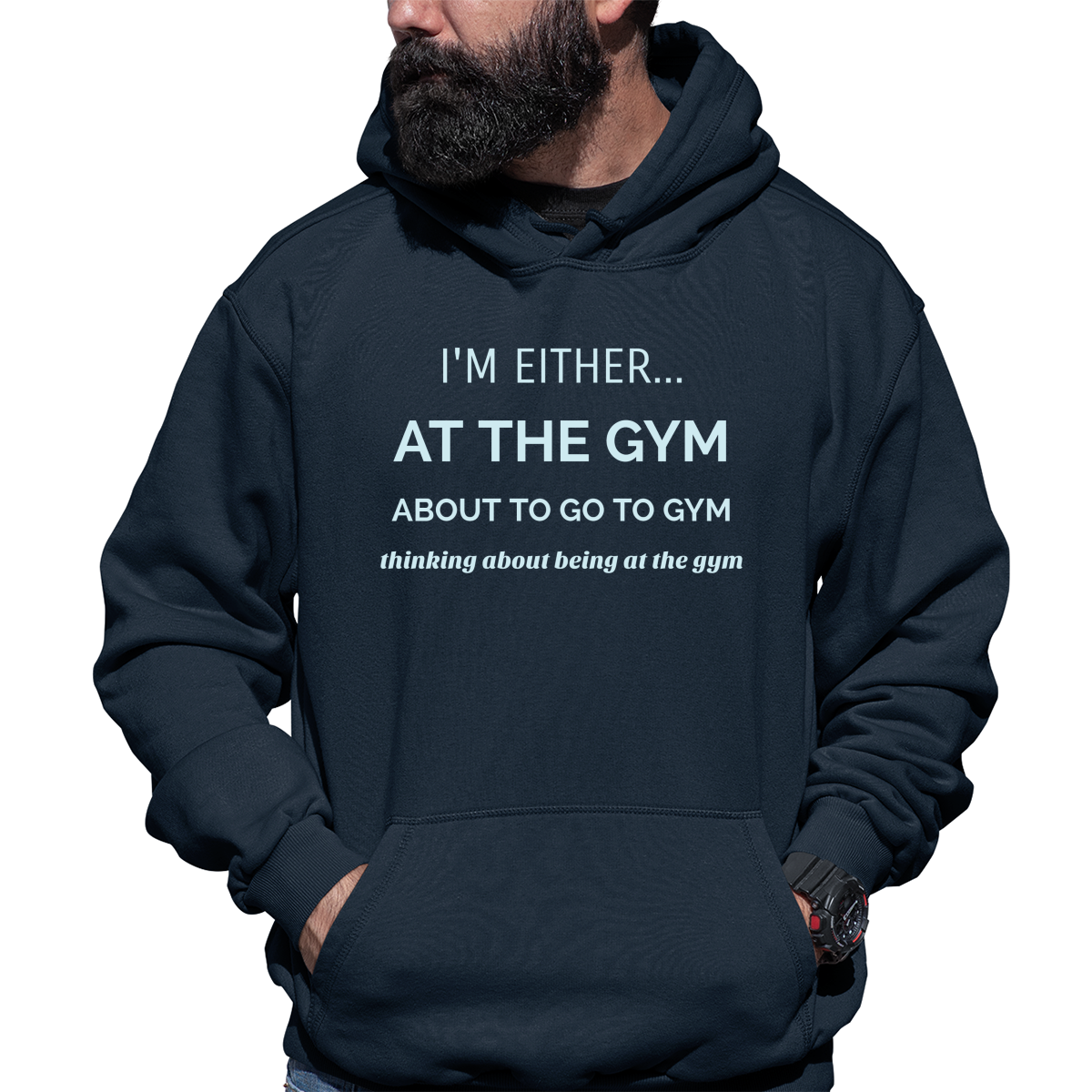 I’m either at the gym Unisex Hoodie | Navy