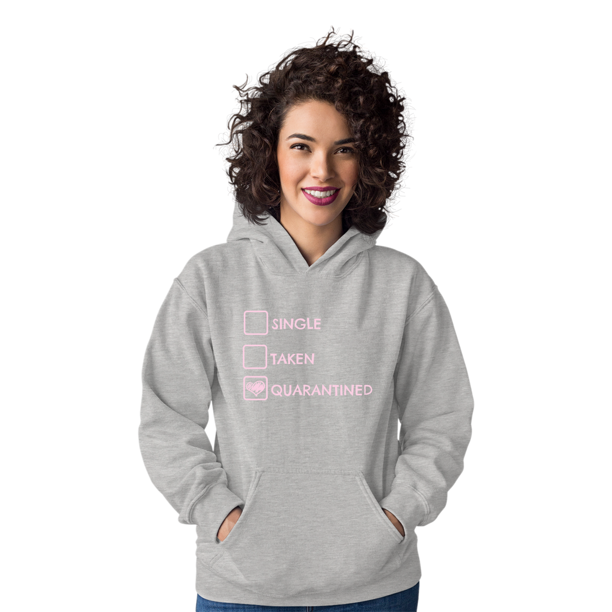 Single, Taken or Quarantined Unisex Hoodie | Gray