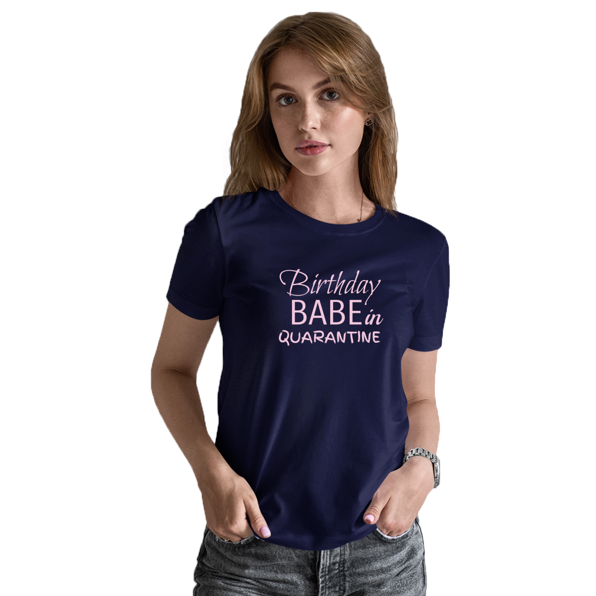 Birthday Babe in Quarantine Women's T-shirt | Navy