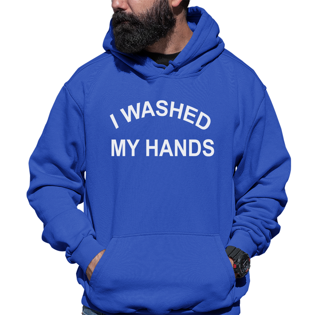 I Washed My Hands Unisex Hoodie | Blue