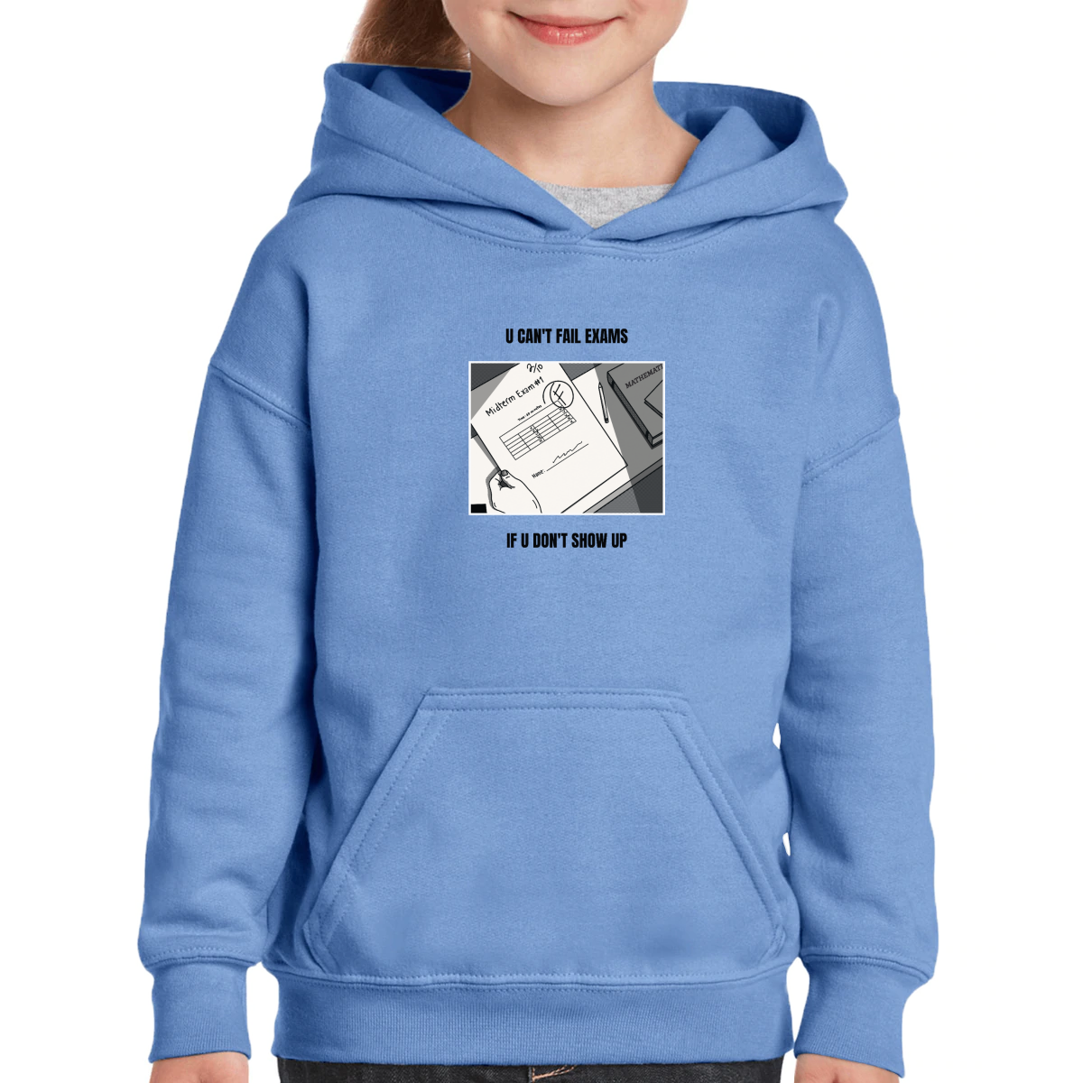 U Can't Fail Exams If U Don't Show Up Kids Hoodie | Blue