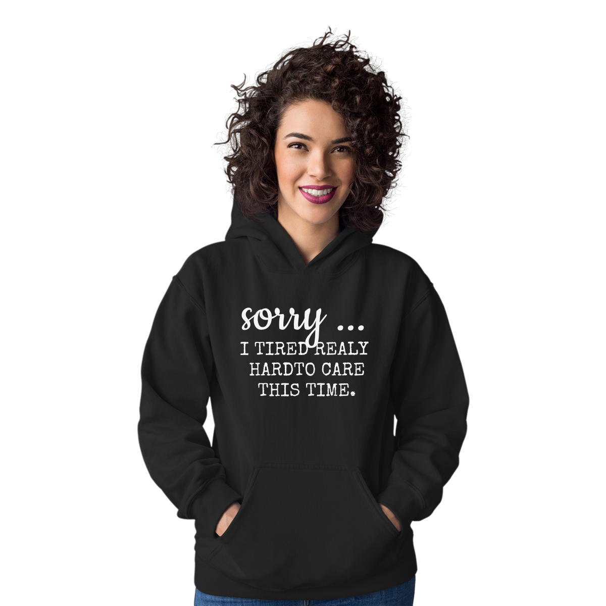 Sorry I Tried Really Hard To Care This Time Unisex Hoodie | Black