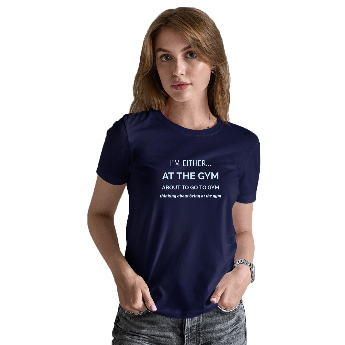I’m either at the gym Women's T-shirt | Navy