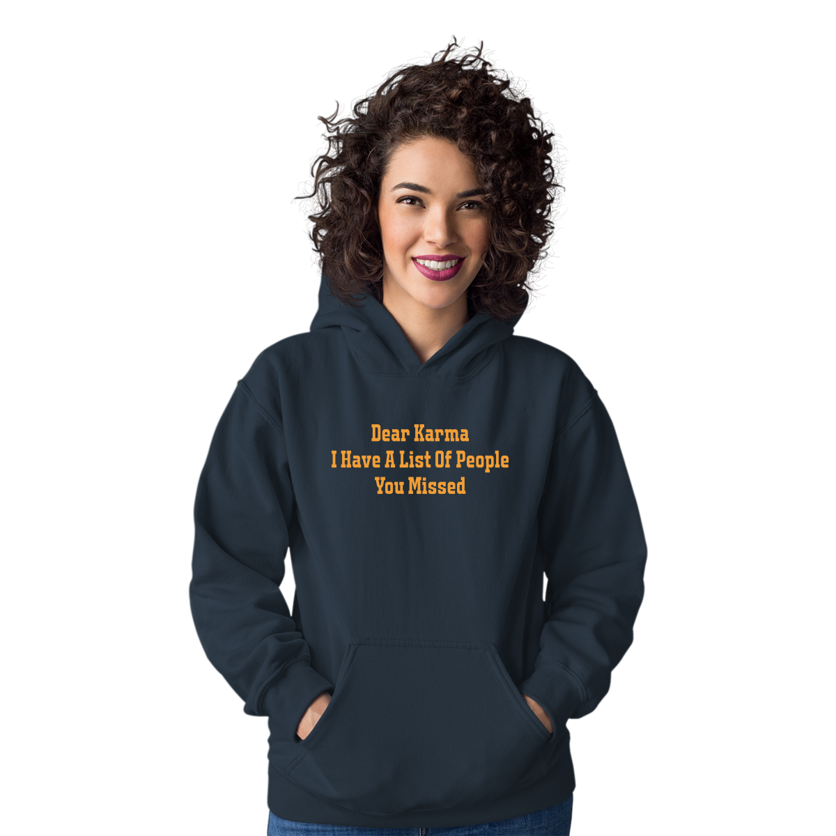 Dear Karma I Have A List Of People You Missed Unisex Hoodie | Navy