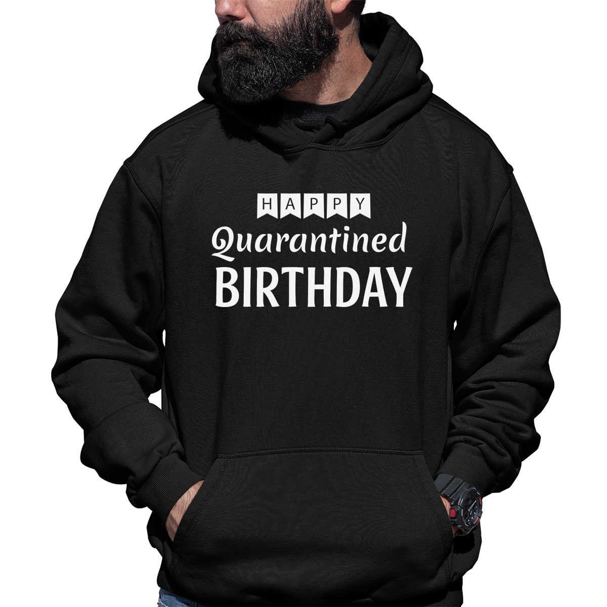 Happy Quarantined Birthday Unisex Hoodie | Black
