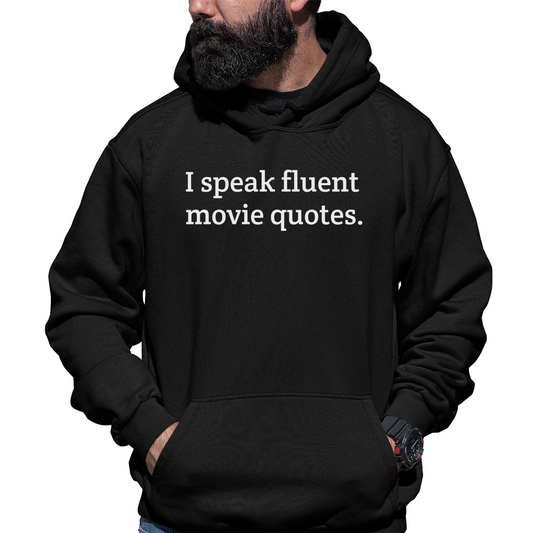 I speak fluent movie quotes Unisex Hoodie | Black