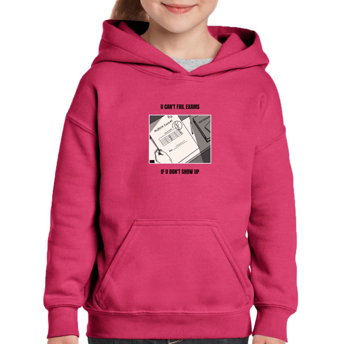 U Can't Fail Exams If U Don't Show Up Kids Hoodie | Pink