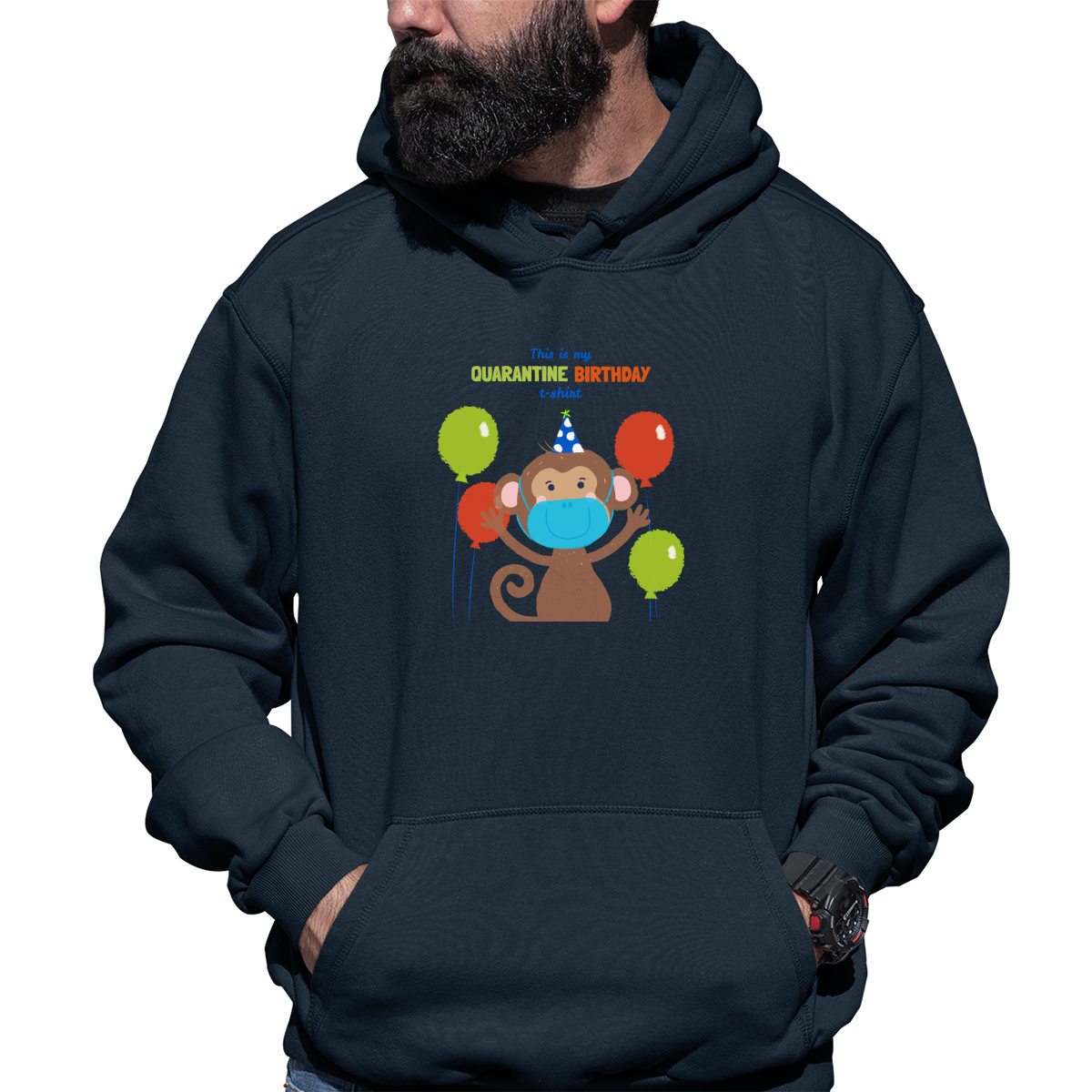 It is my quarantine birthday  Unisex Hoodie | Navy