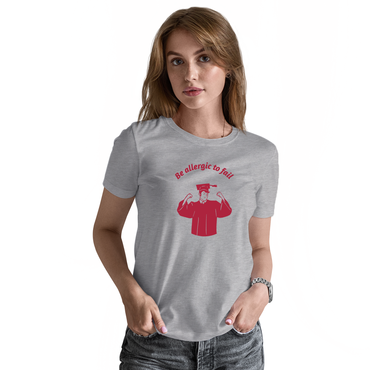 Be Allergic To Fail, Addicted To Success Women's T-shirt | Gray