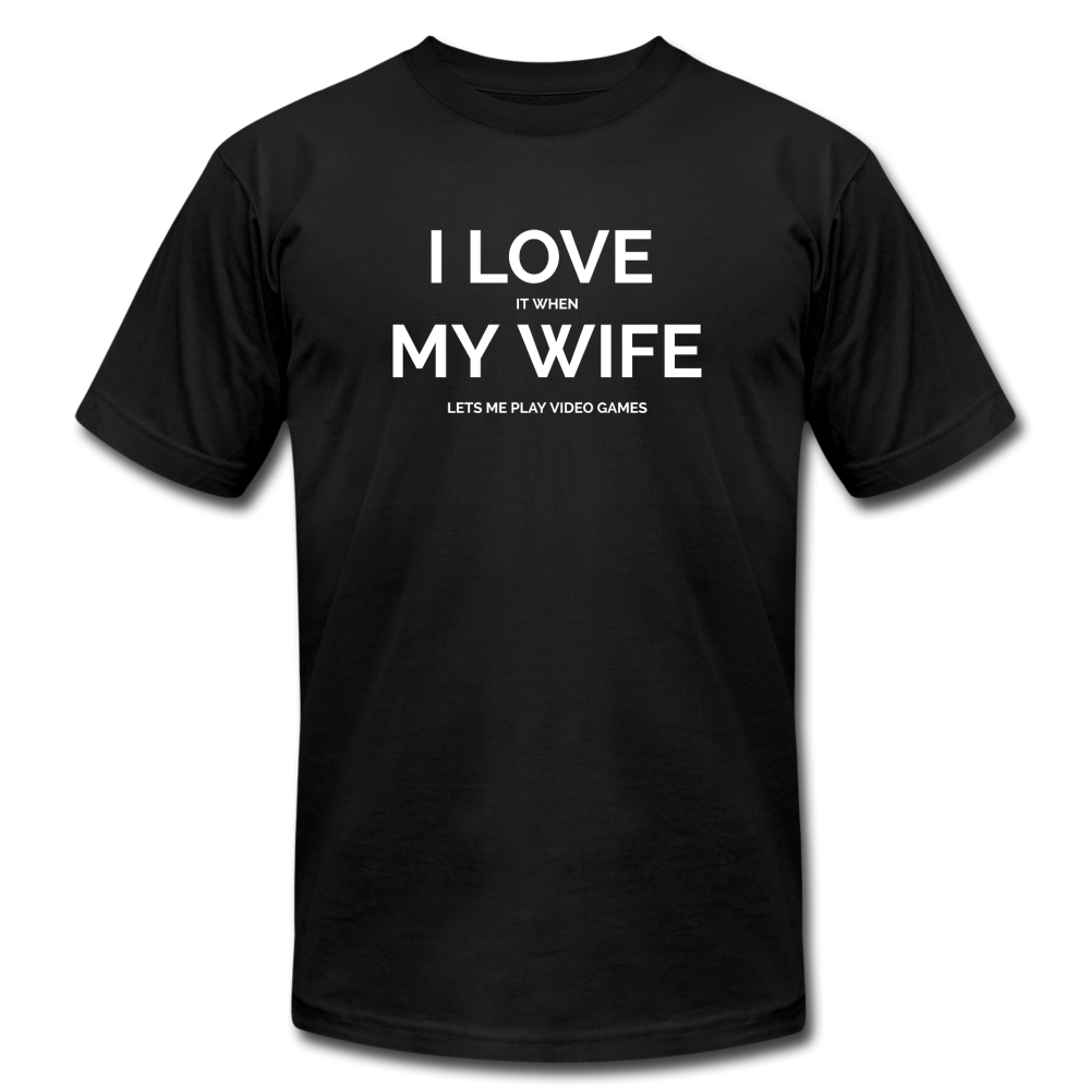 I Love it When My Wife Lets Me Play Video Games - Black - black